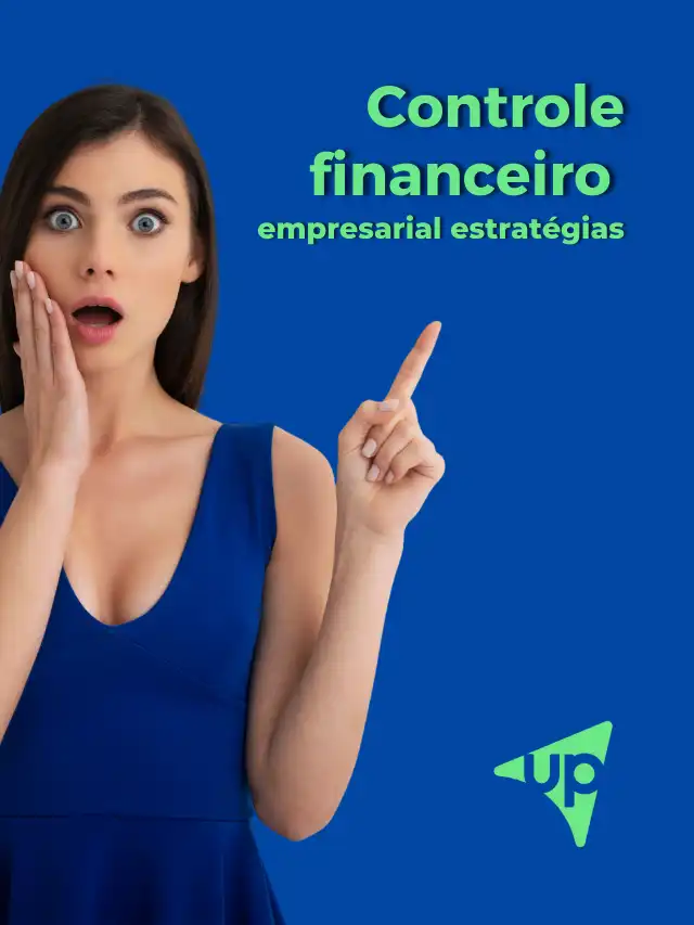 Controle financeiro empresarial estratégias